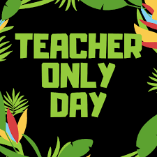 RAS Teacher Only Day Wednesday 18 May 2022