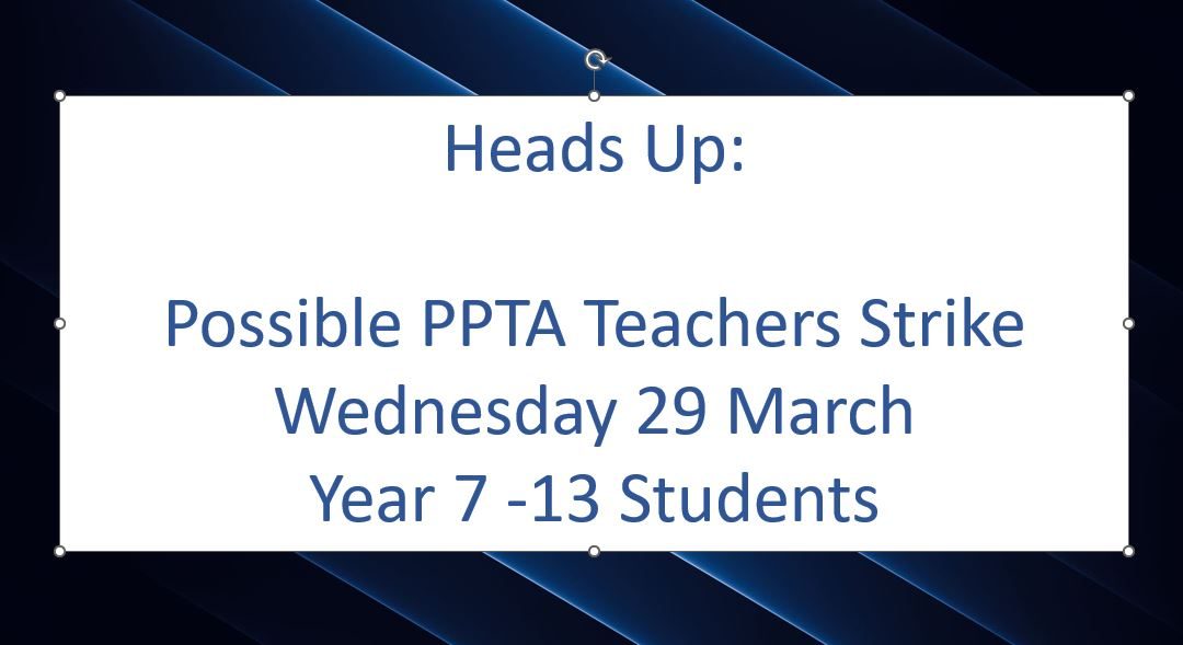 HEADS UP: Possible PPTA Strike Action Wednesday 29 March (Year 7-13)