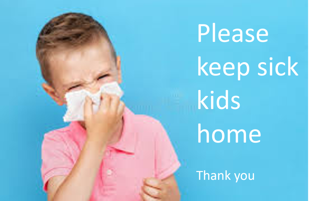 Please keep sick kids home
